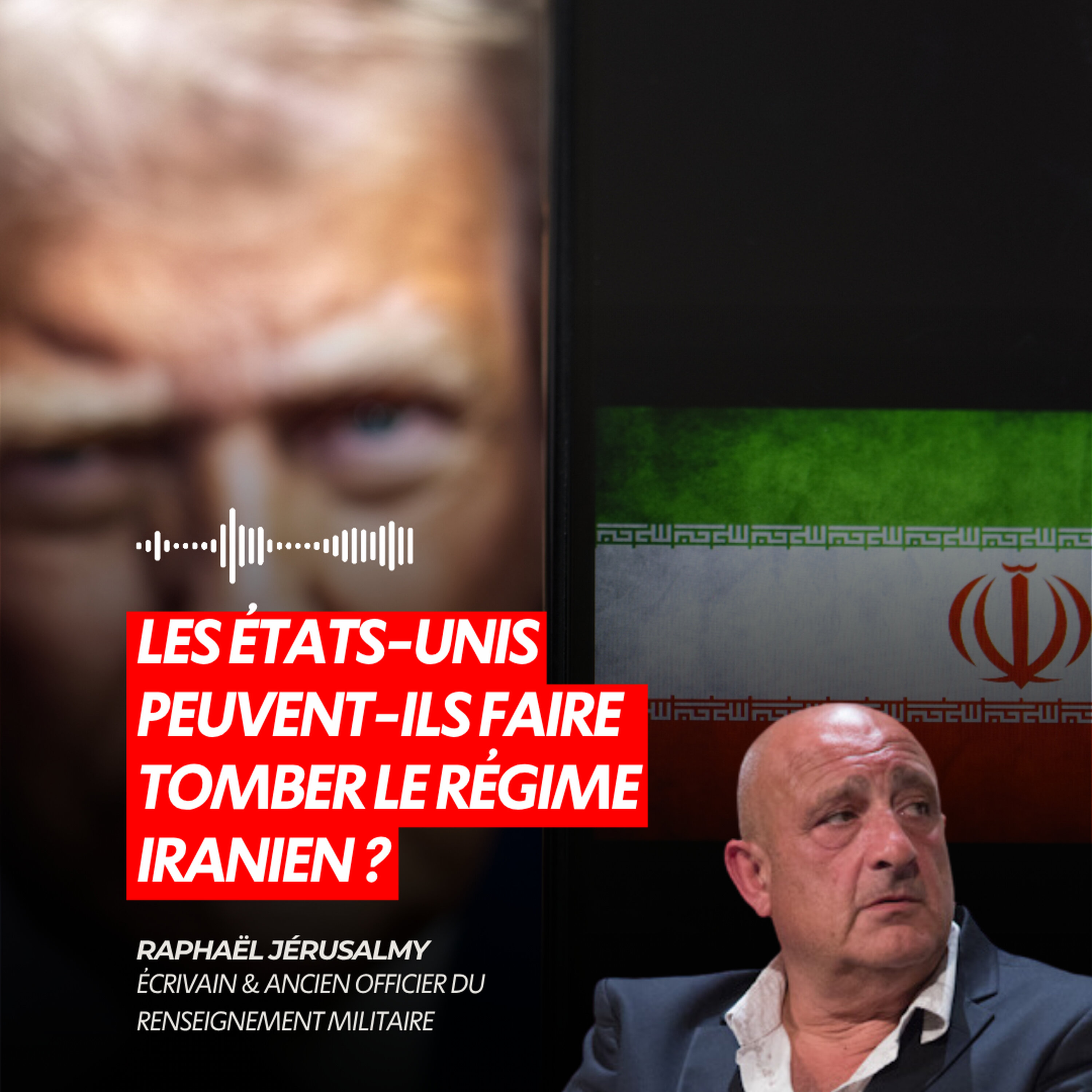 LES ÉTATS-UNIS PEUVENT-ILS FAIRE TOMBER LE RÉGIME IRANIEN ?