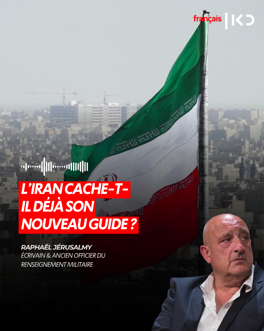 L’IRAN CACHE-T-IL DÉJÀ SON NOUVEAU GUIDE ? episode artwork