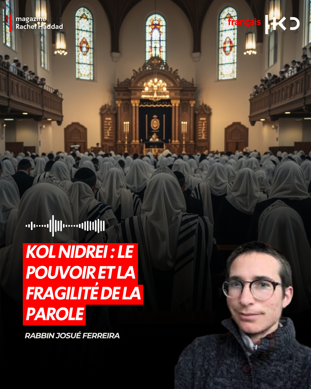 Kol Nidrei : le pouvoir et la fragilité de la parole episode artwork