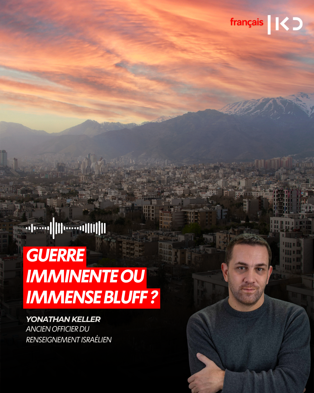 IRAN – GUERRE IMMINENTE OU IMMENSE BLUFF ? episode artwork