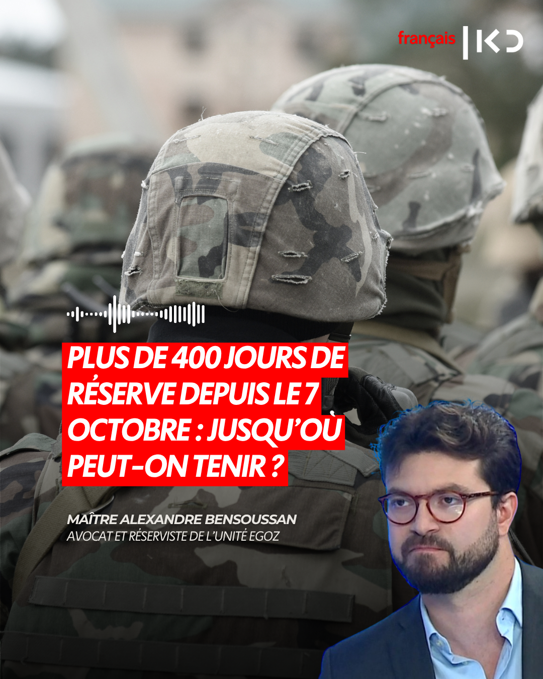 PLUS DE 400 JOURS DE RÉSERVE DEPUIS LE 7 OCTOBRE : JUSQU’OÙ PEUT-ON TENIR ? episode artwork
