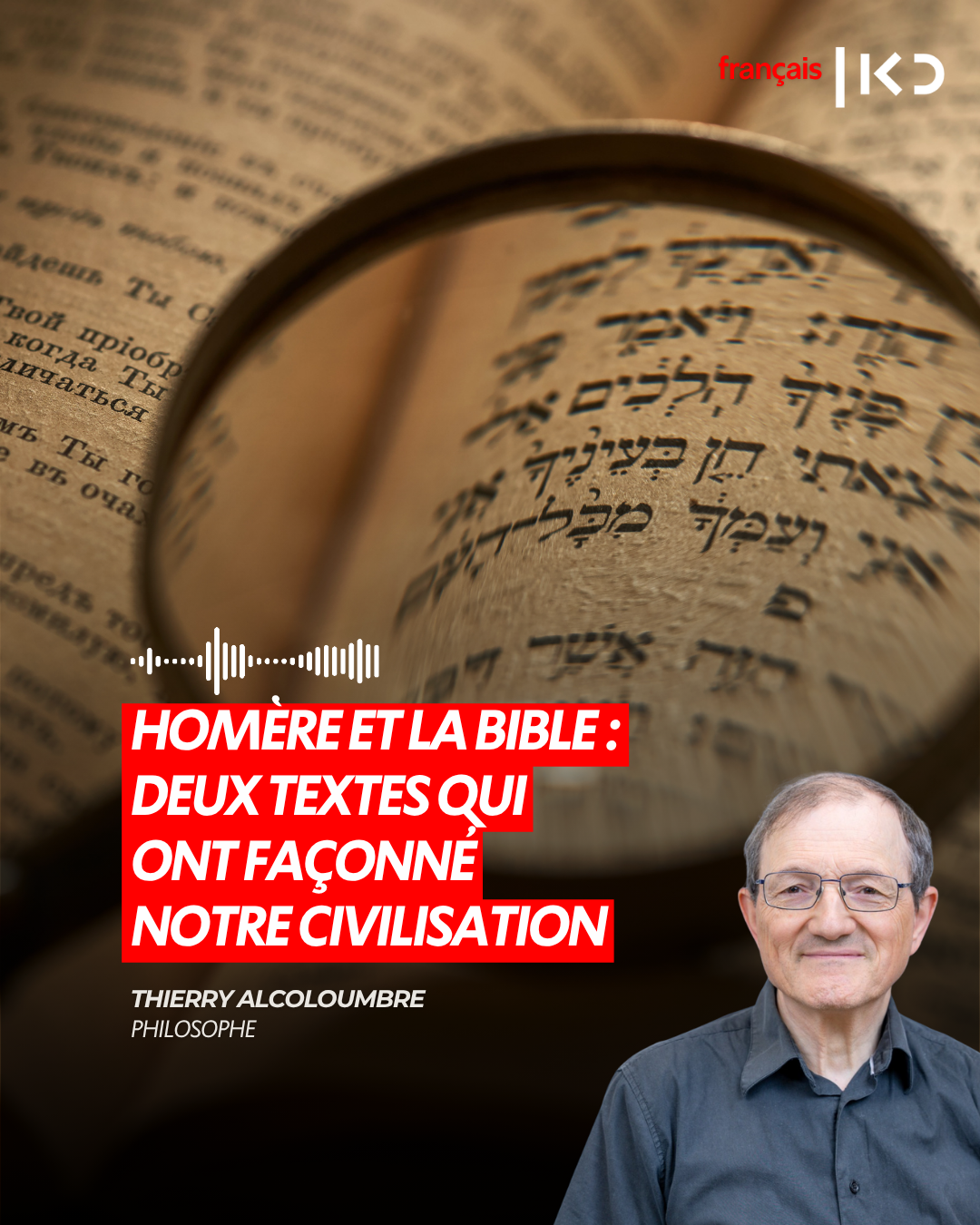 HOMÈRE ET LA BIBLE : DEUX TEXTES QUI ONT FAÇONNÉ NOTRE CIVILISATION episode artwork
