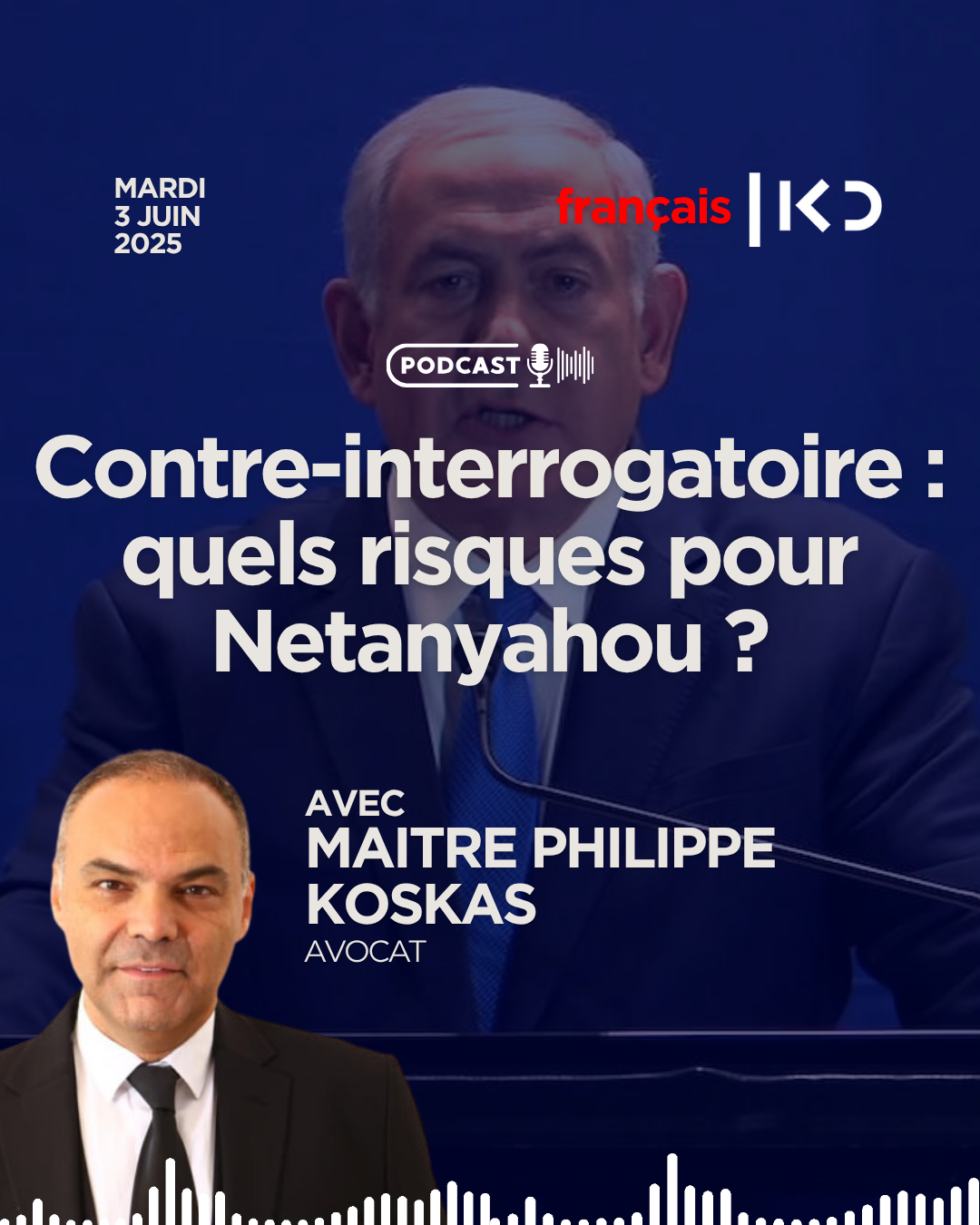 Contre-interrogatoire : quels risques pour Netanyahou ? episode artwork