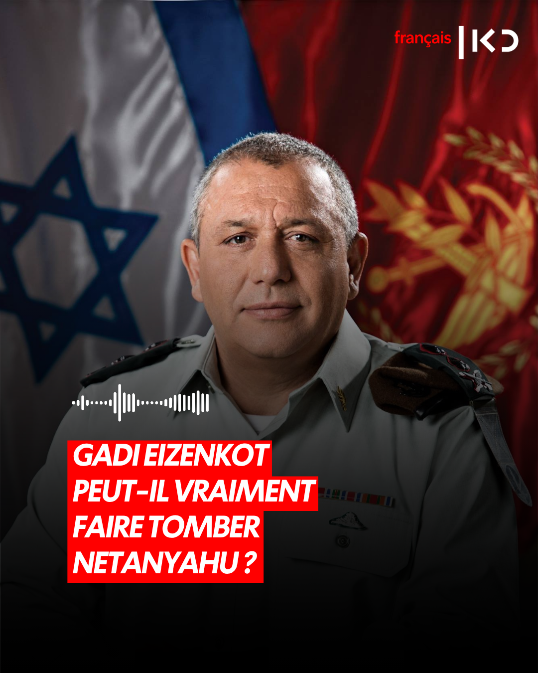 GADI EIZENKOT PEUT-IL VRAIMENT FAIRE TOMBER NETANYAHU ? episode artwork
