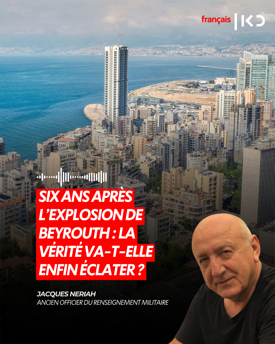 SIX ANS APRÈS L’EXPLOSION DE BEYROUTH : LA VÉRITÉ VA-T-ELLE ENFIN ÉCLATER ? episode artwork