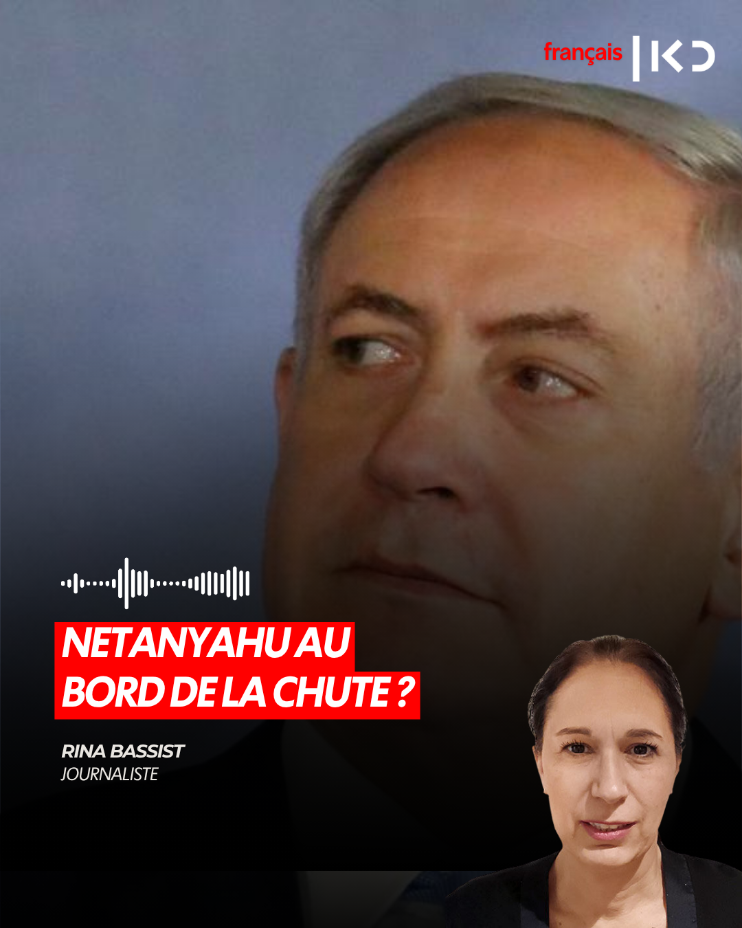 NETANYAHU AU BORD DE LA CHUTE ? episode artwork