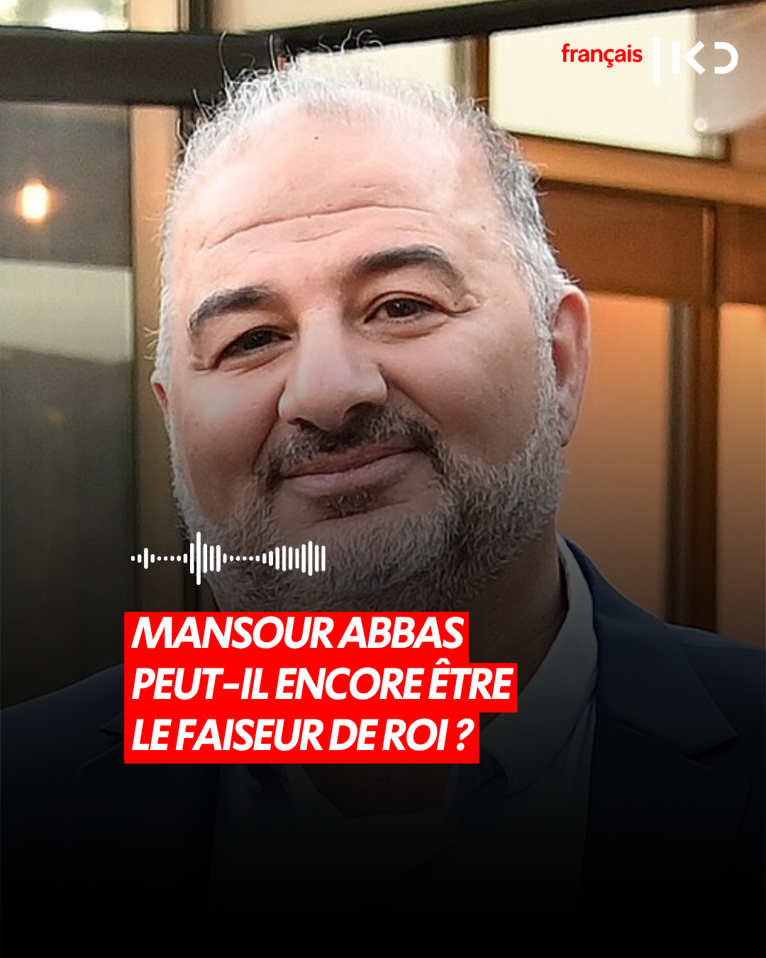 MANSOUR ABBAS PEUT-IL ENCORE ÊTRE LE FAISEUR DE ROI ? episode artwork