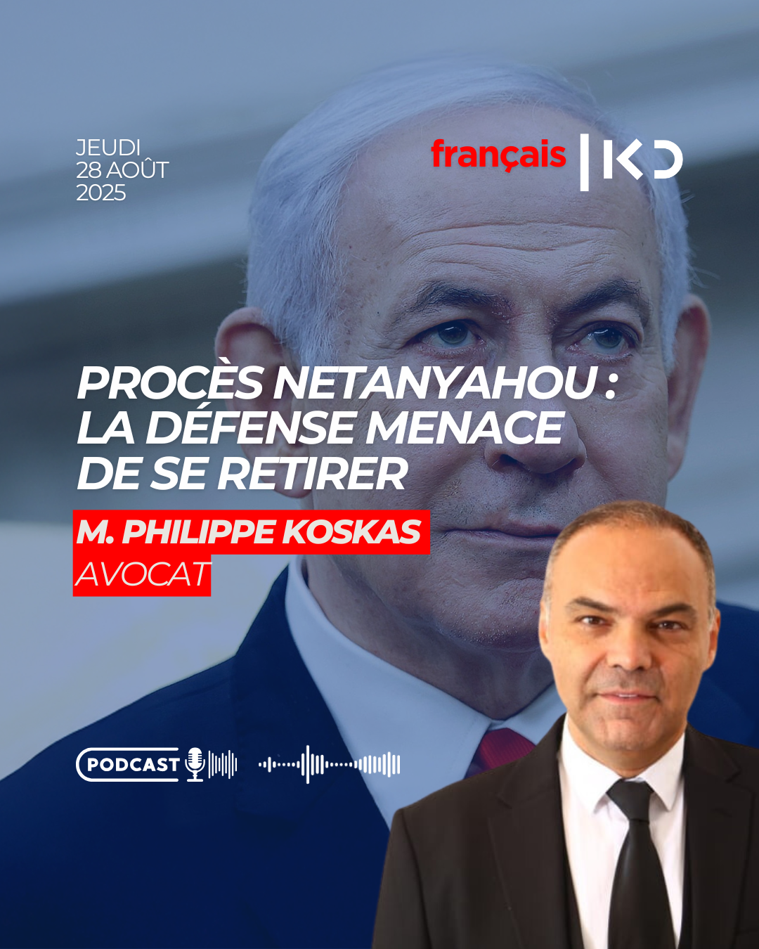 Procès Netanyahou : la défense menace de se retirer episode artwork