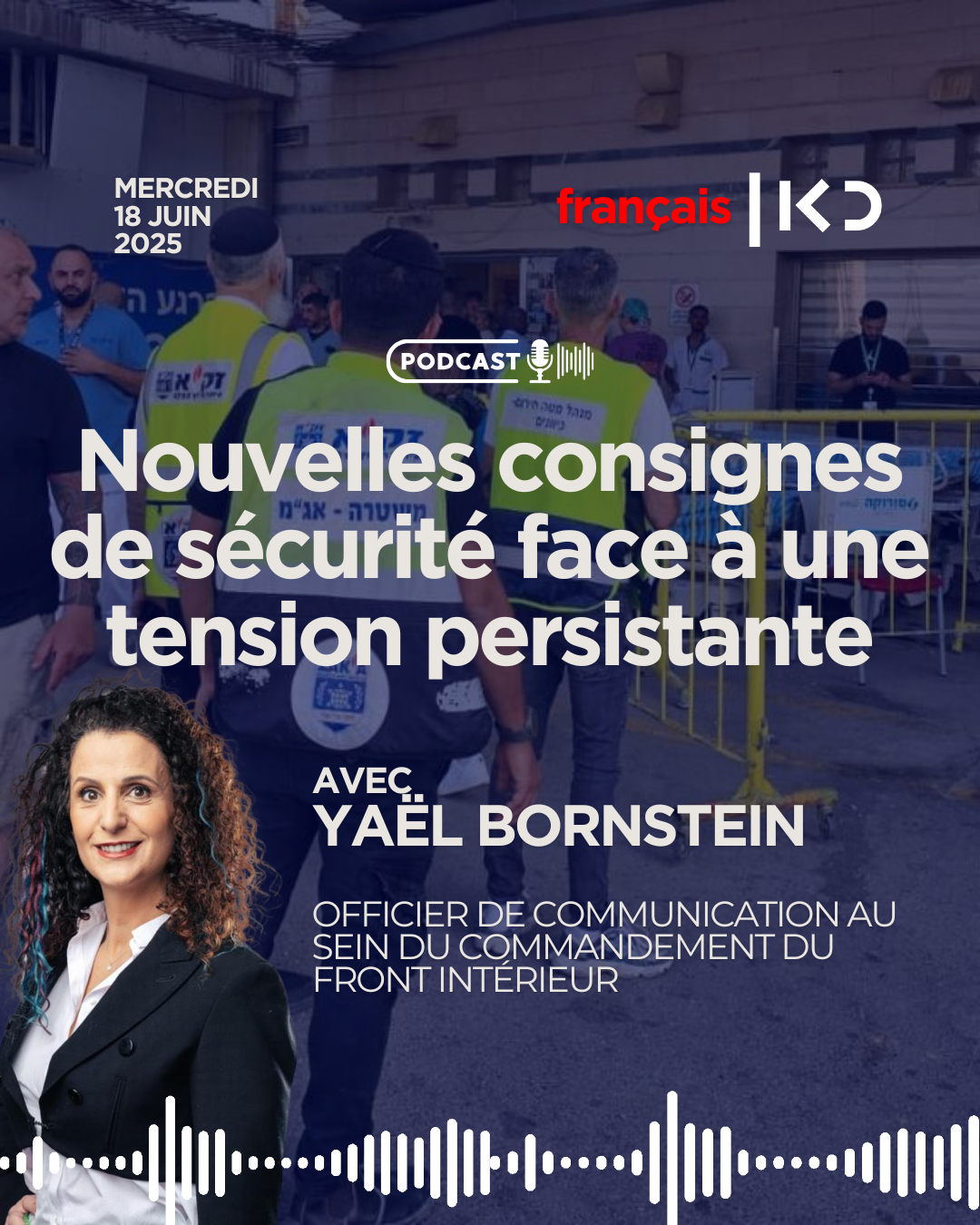 Sécurité en Israël : nouvelles consignes du Front intérieur episode artwork
