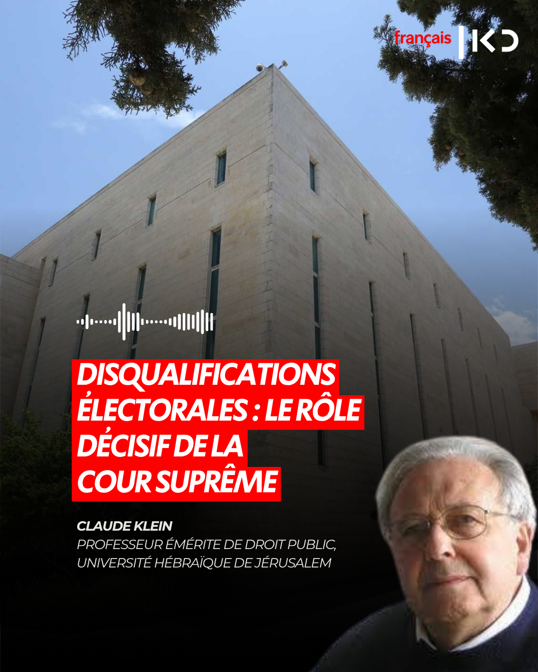 DISQUALIFICATIONS ÉLECTORALES : LE RÔLE DÉCISIF DE LA COUR SUPRÊME