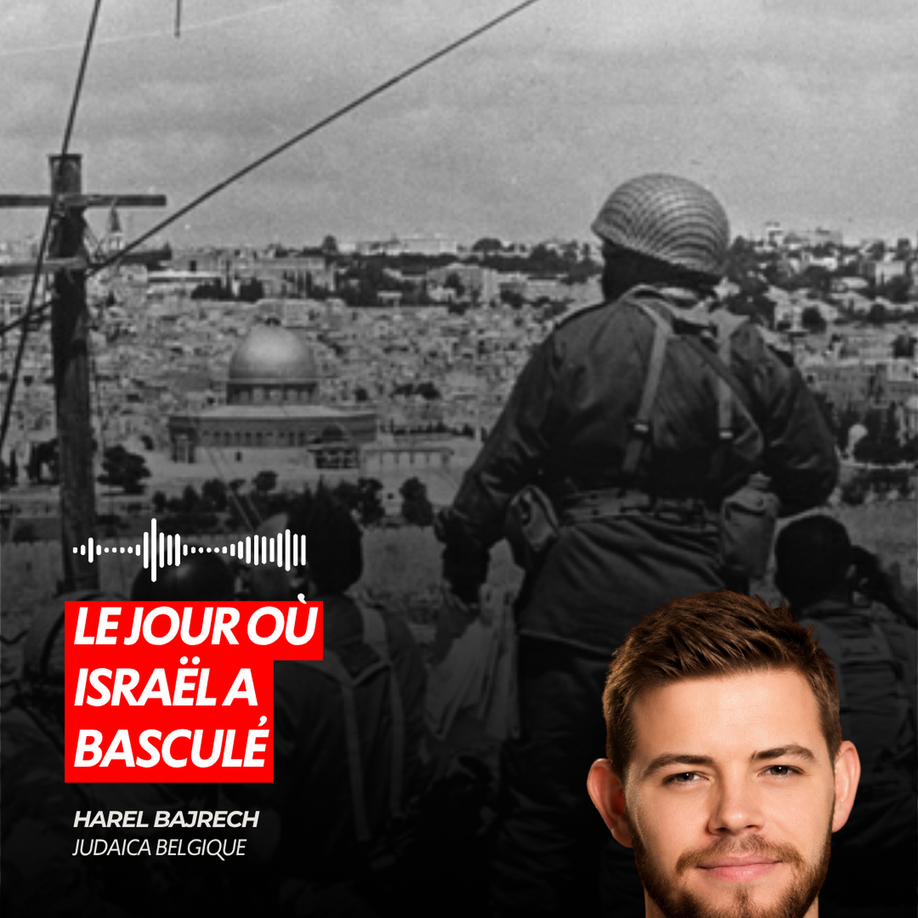 LE JOUR OÙ ISRAËL A BASCULÉ