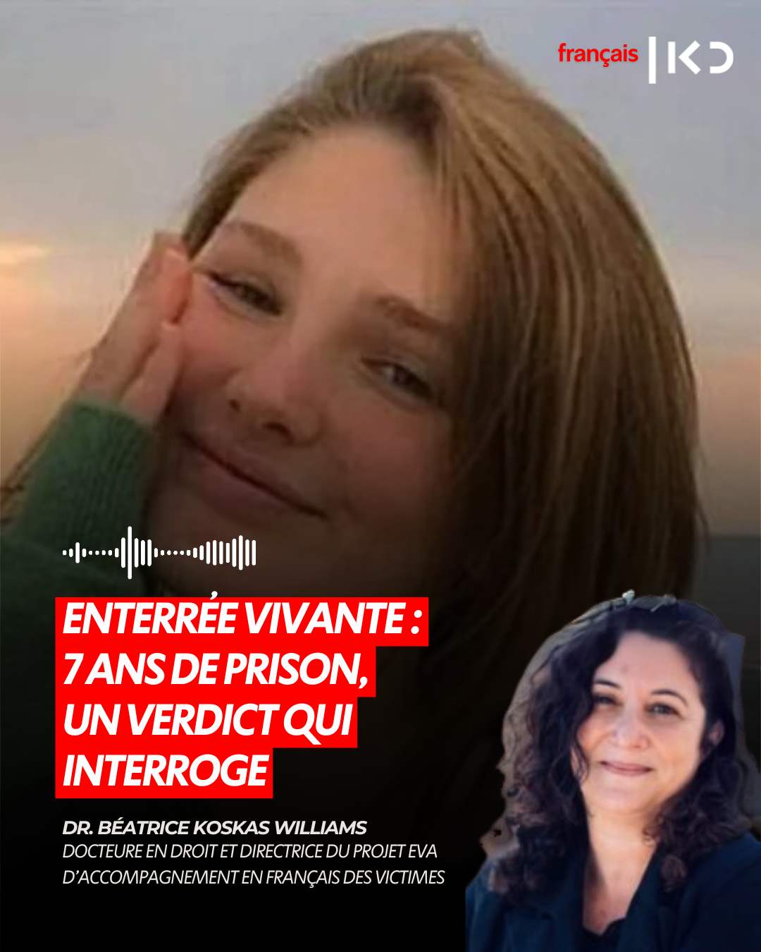 ENTERRÉE VIVANTE : 7 ANS DE PRISON, UN VERDICT QUI INTERROGE episode artwork