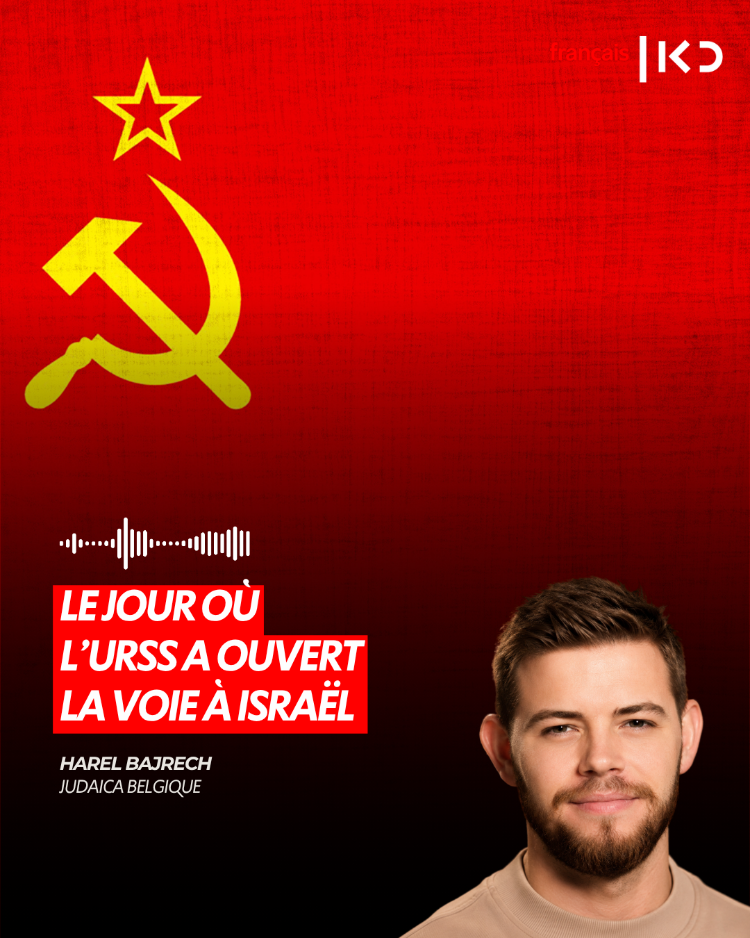 LE JOUR OÙ L’URSS A OUVERT LA VOIE À ISRAËL episode artwork