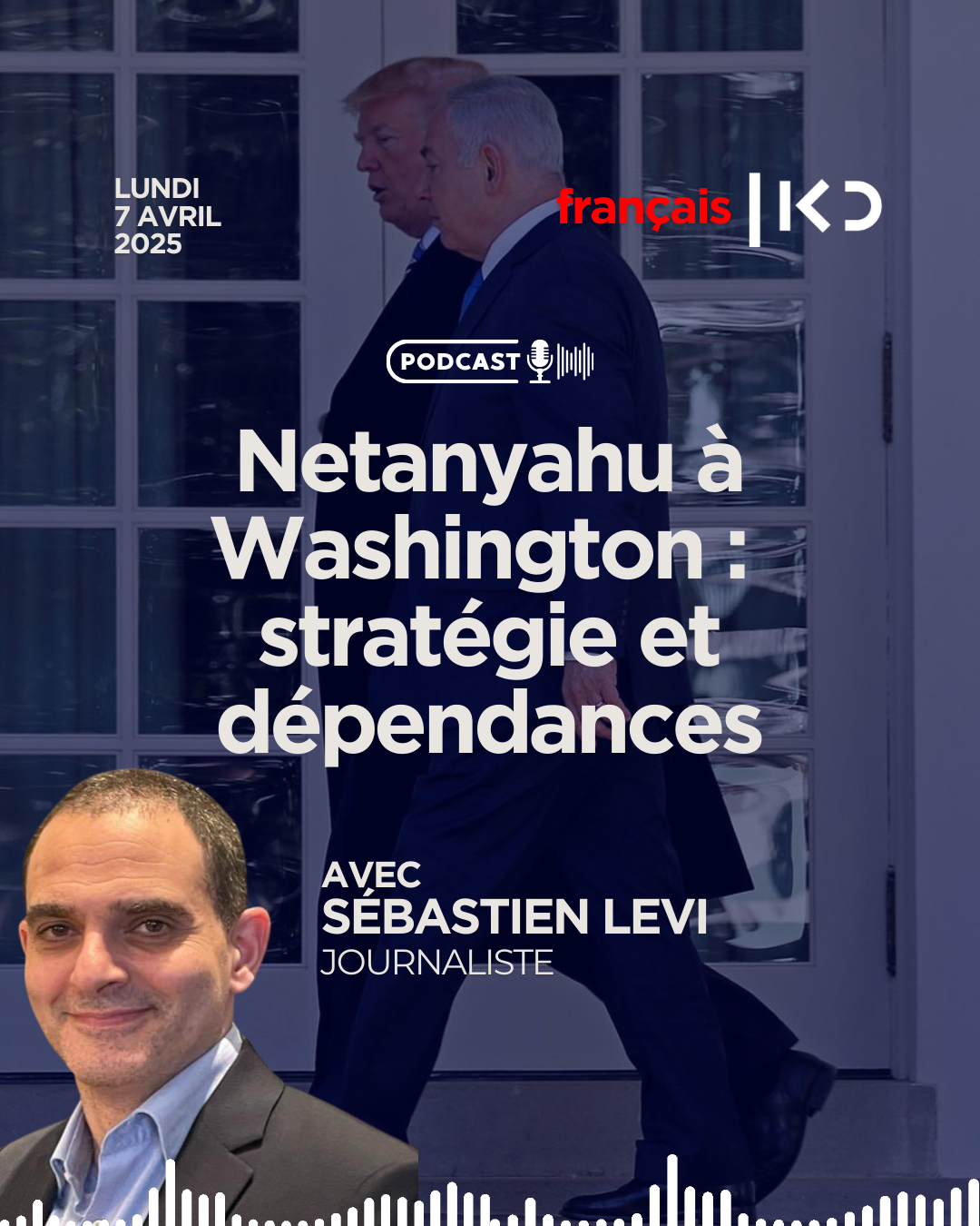 Netanyahu à Washington : stratégie et dépendances episode artwork