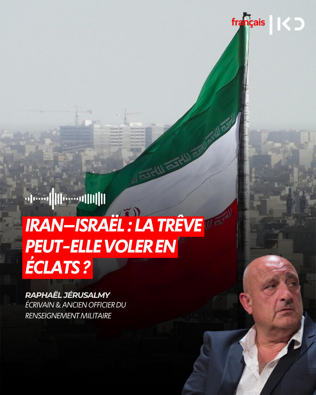 IRAN–ISRAËL : LA TRÊVE PEUT-ELLE VOLER EN ÉCLATS ? episode artwork