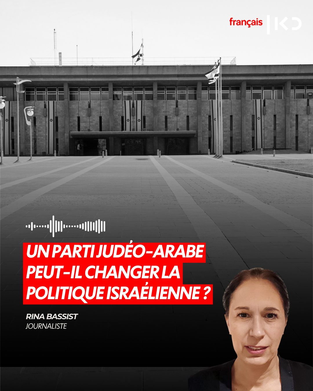 UN PARTI JUDÉO-ARABE PEUT-IL CHANGER LA POLITIQUE ISRAÉLIENNE ? episode artwork