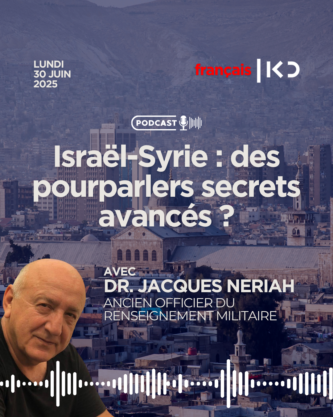 🎙️ Israël-Syrie : des pourparlers secrets avancés ? episode artwork