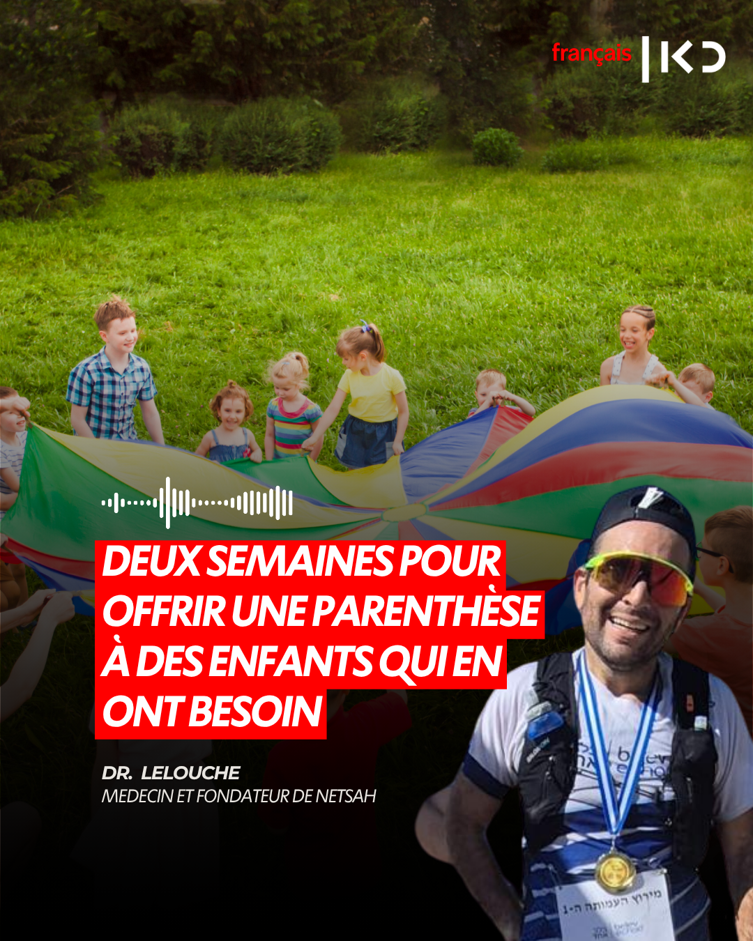 DEUX SEMAINES POUR OFFRIR UNE PARENTHÈSE À DES ENFANTS QUI EN ONT BESOIN episode artwork