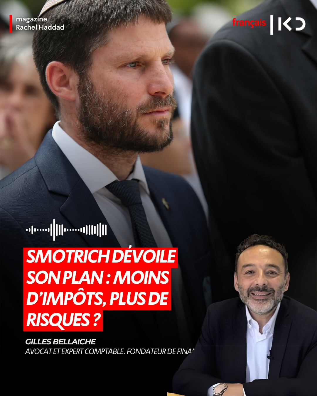 Smotrich dévoile son plan : moins d’impôts, plus de risques ? episode artwork