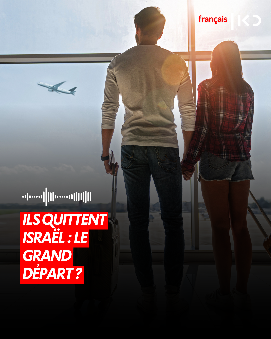 ILS QUITTENT ISRAËL : LE GRAND DÉPART ? episode artwork