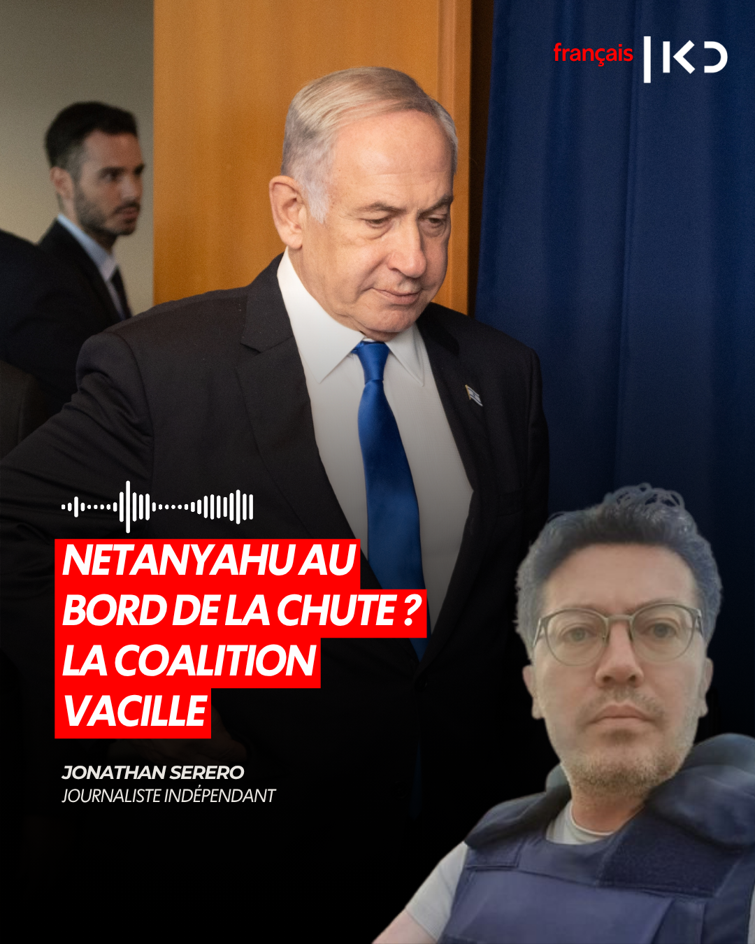 NETANYAHU AU BORD DE LA CHUTE ? LA COALITION VACILLE episode artwork