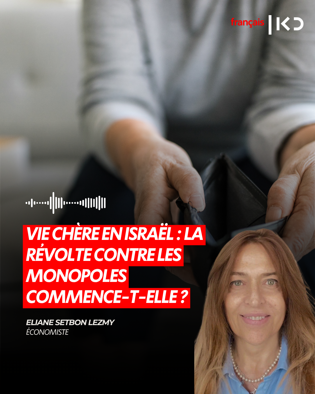 VIE CHÈRE EN ISRAËL : LA RÉVOLTE CONTRE LES MONOPOLES COMMENCE-T-ELLE ? episode artwork