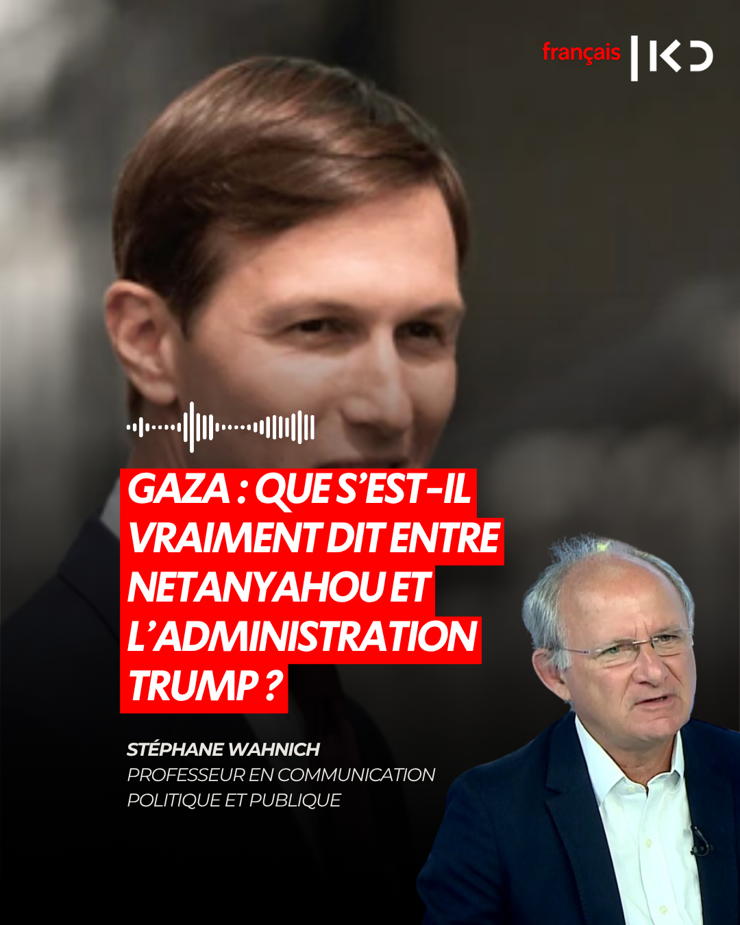 GAZA : QUE S’EST-IL VRAIMENT DIT ENTRE NETANYAHOU ET L’ADMINISTRATION TRUMP ? episode artwork