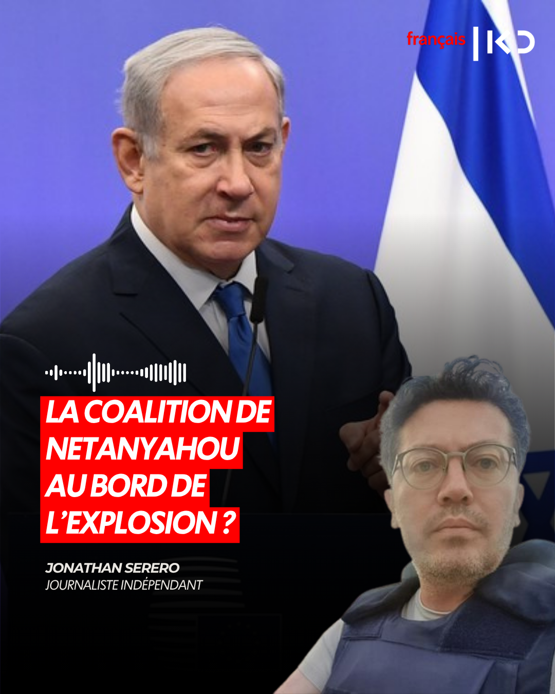 LA COALITION DE NETANYAHOU AU BORD DE L’EXPLOSION ? episode artwork