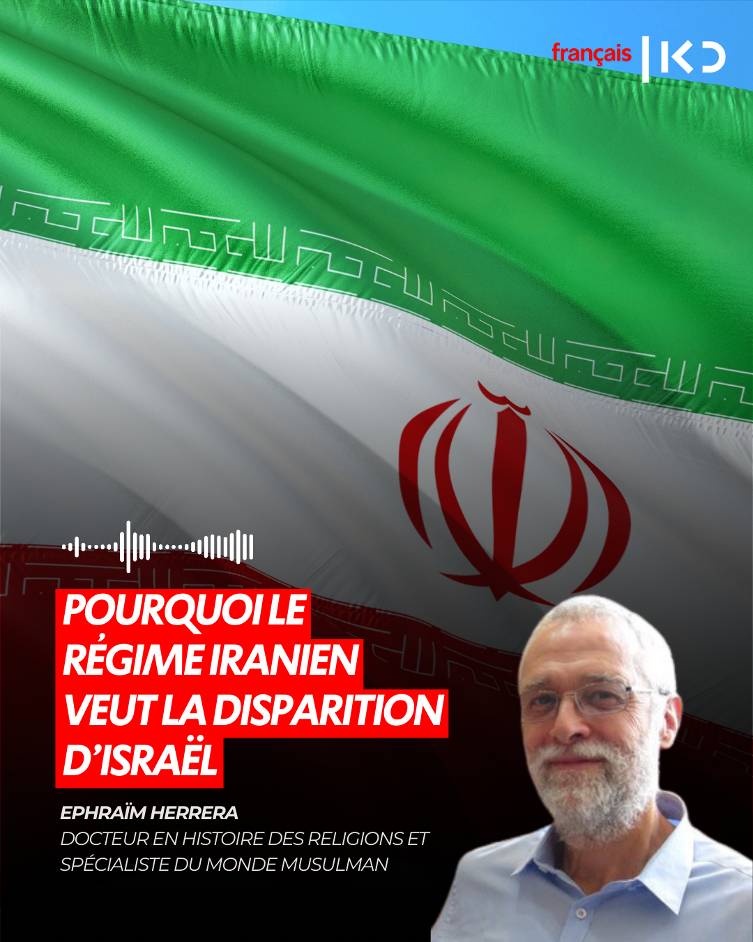 POURQUOI LE RÉGIME IRANIEN VEUT LA DISPARITION D’ISRAËL episode artwork
