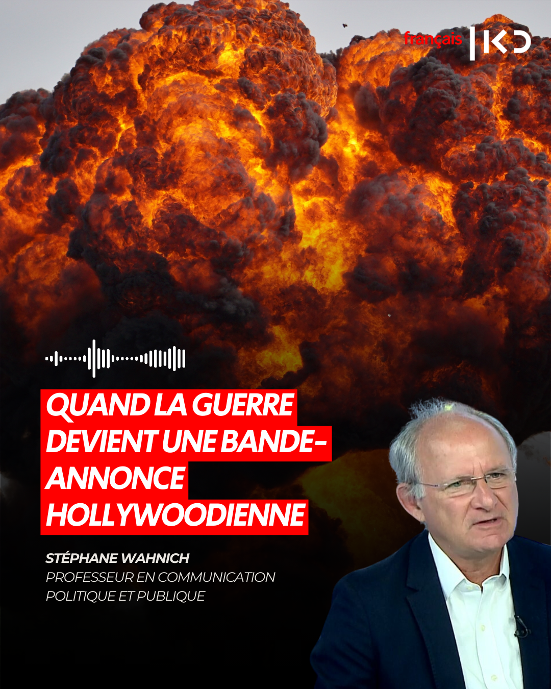 QUAND LA GUERRE DEVIENT UNE BANDE-ANNONCE HOLLYWOODIENNE episode artwork