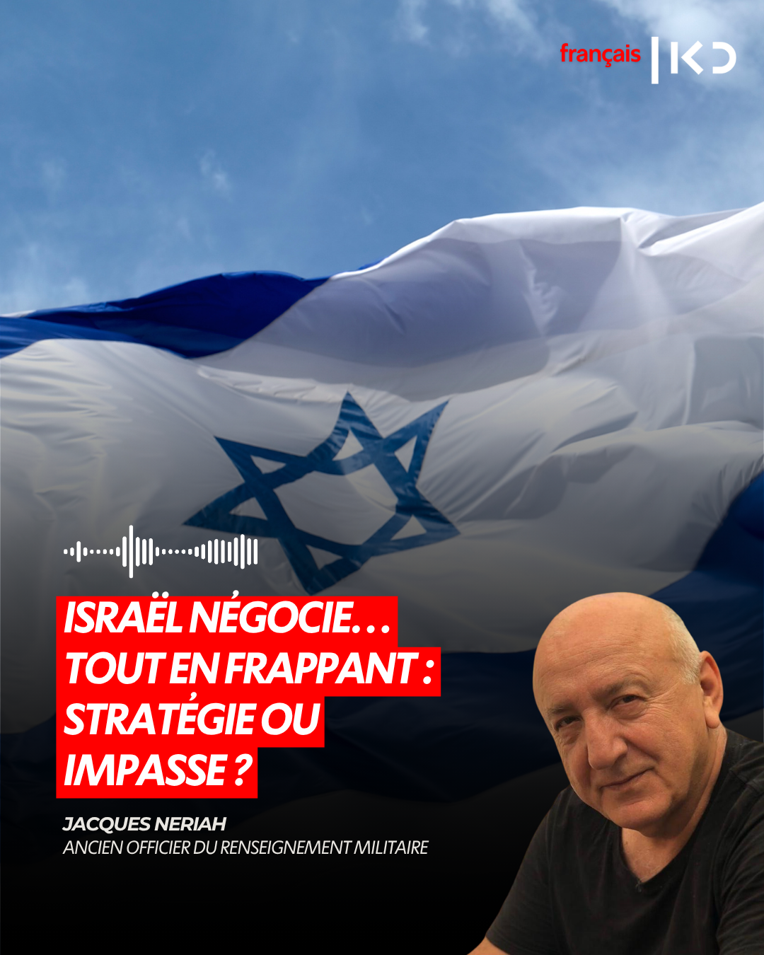 Israël négocie… tout en frappant : stratégie ou impasse ? episode artwork