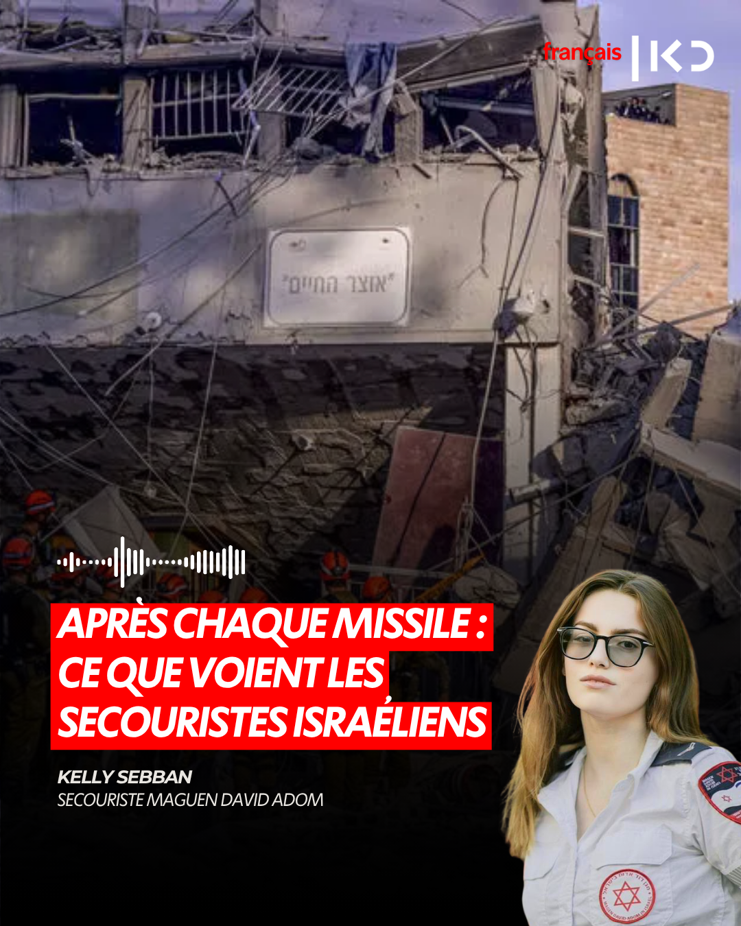 APRÈS CHAQUE MISSILE : CE QUE VOIENT LES SECOURISTES ISRAÉLIENS episode artwork