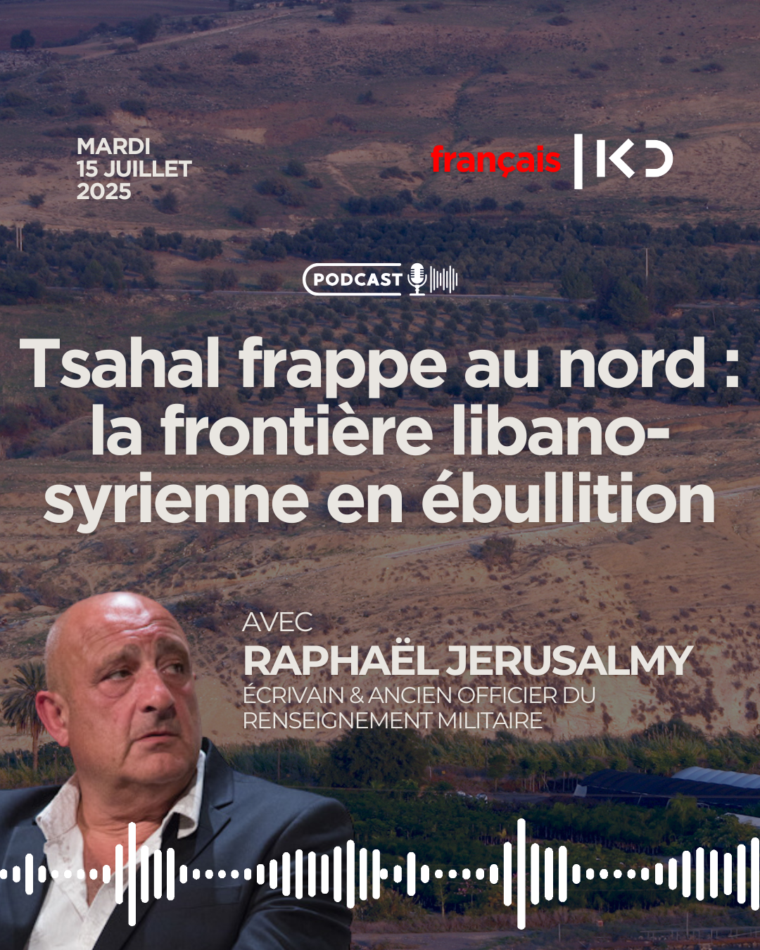 Tsahal frappe au nord : la frontière libano-syrienne en ébullition episode artwork
