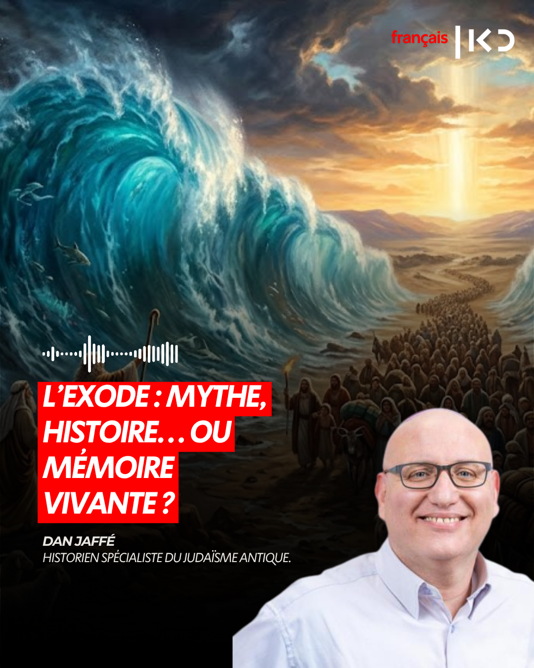 L’EXODE : MYTHE, HISTOIRE… OU MÉMOIRE VIVANTE ? episode artwork