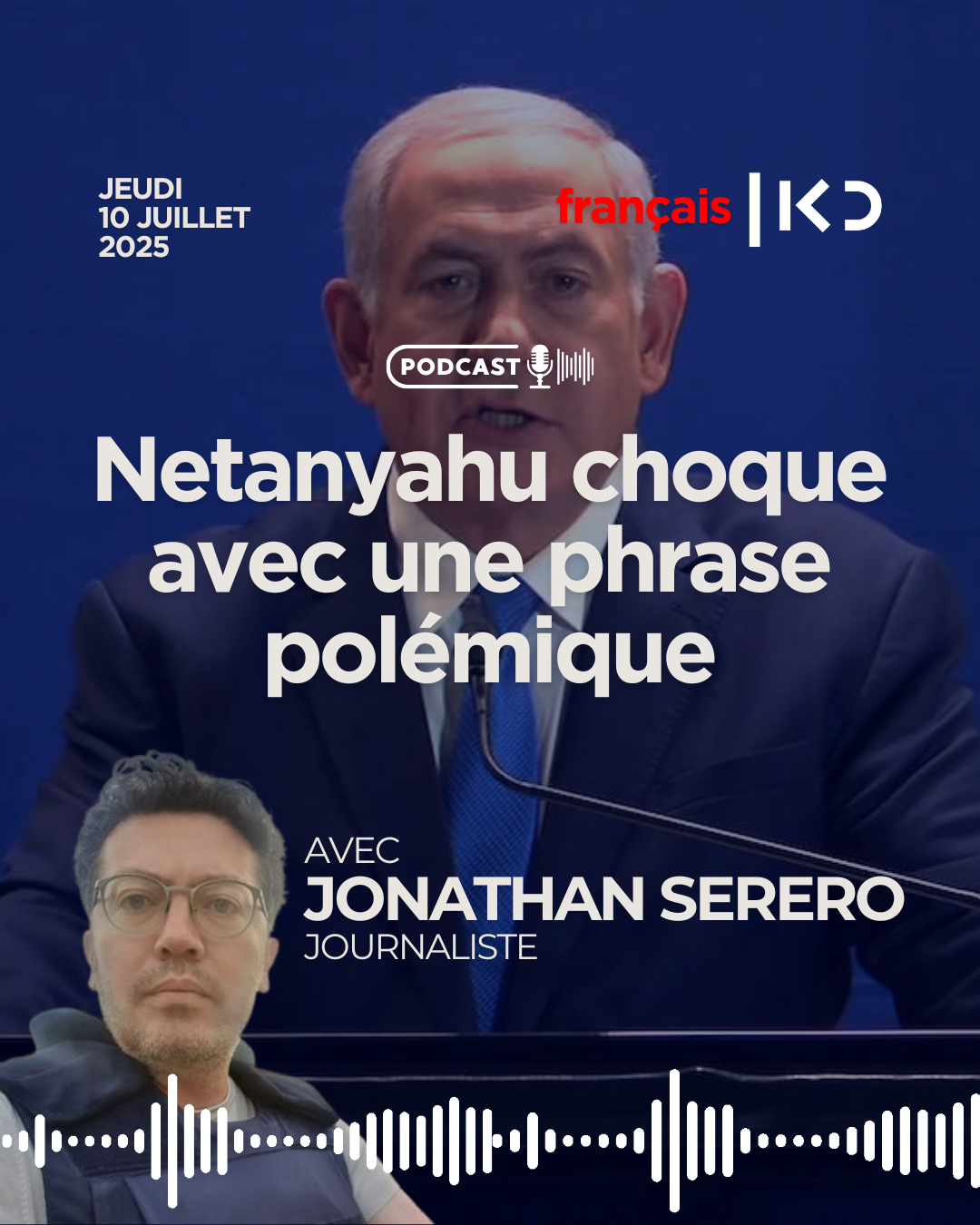 Trêve à Gaza : Netanyahu choque avec une phrase polémique episode artwork