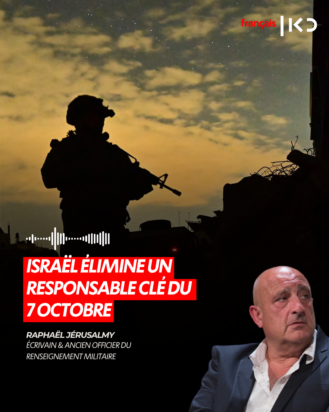 ISRAËL ÉLIMINE UN RESPONSABLE CLÉ DU 7 OCTOBRE episode artwork