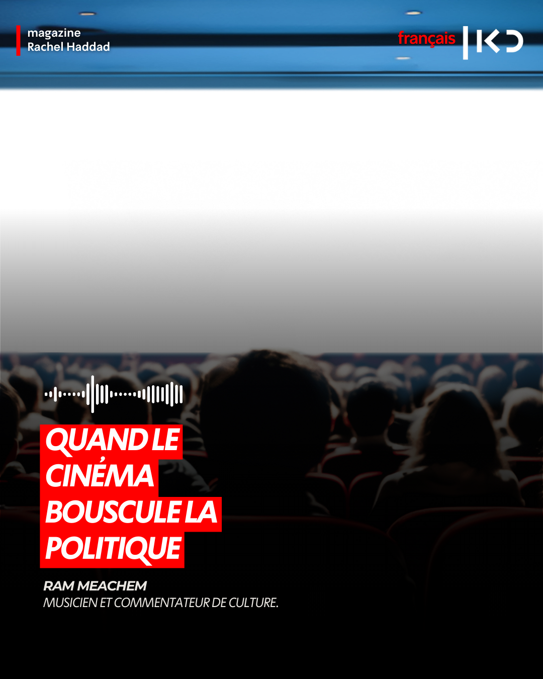 Quand le cinéma bouscule la politique episode artwork