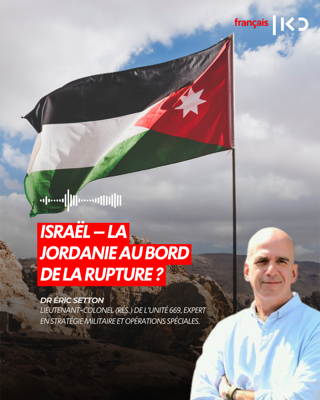 ISRAËL – LA JORDANIE AU BORD DE LA RUPTURE ? episode artwork