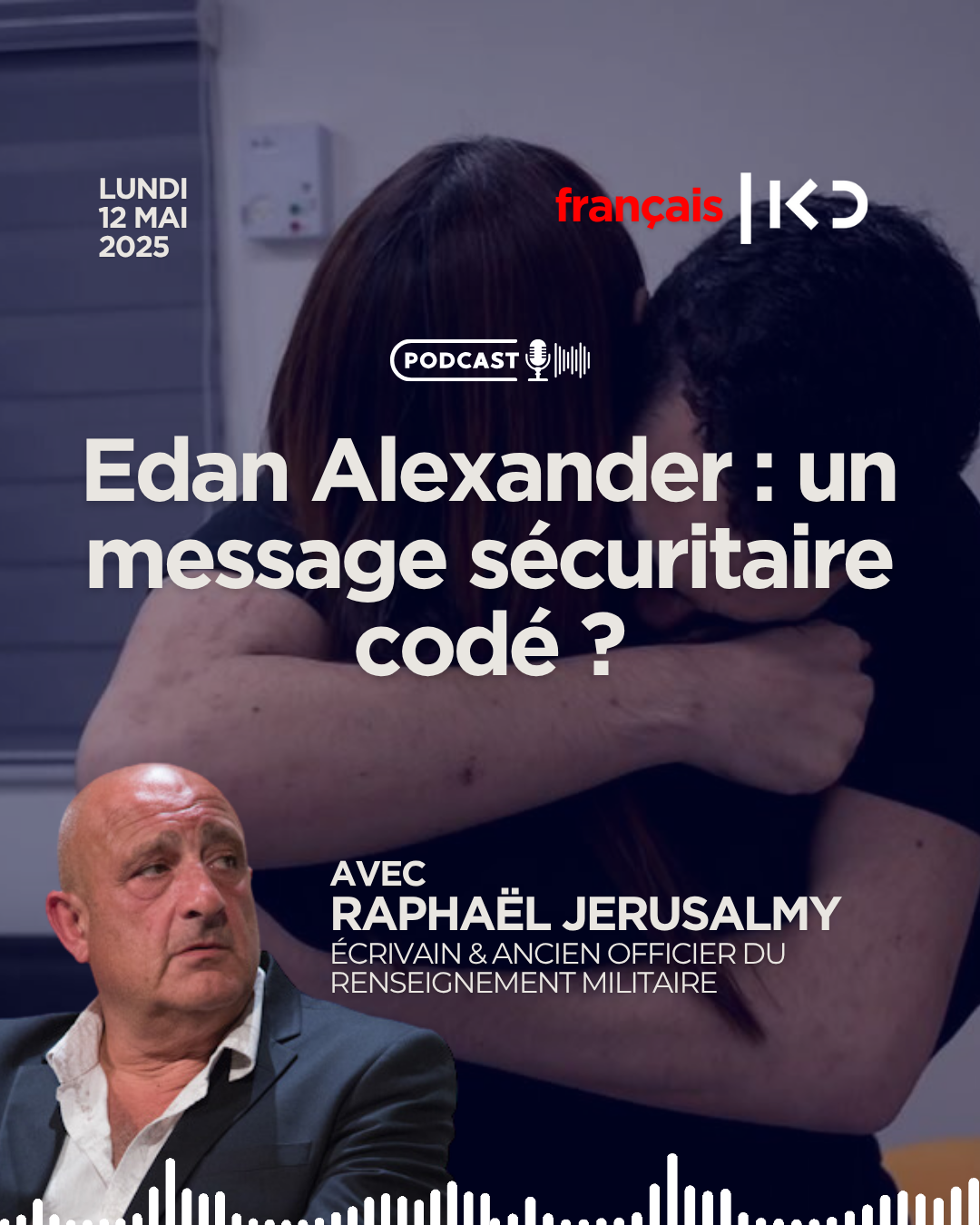 Edan Alexander : un message sécuritaire codé ? episode artwork