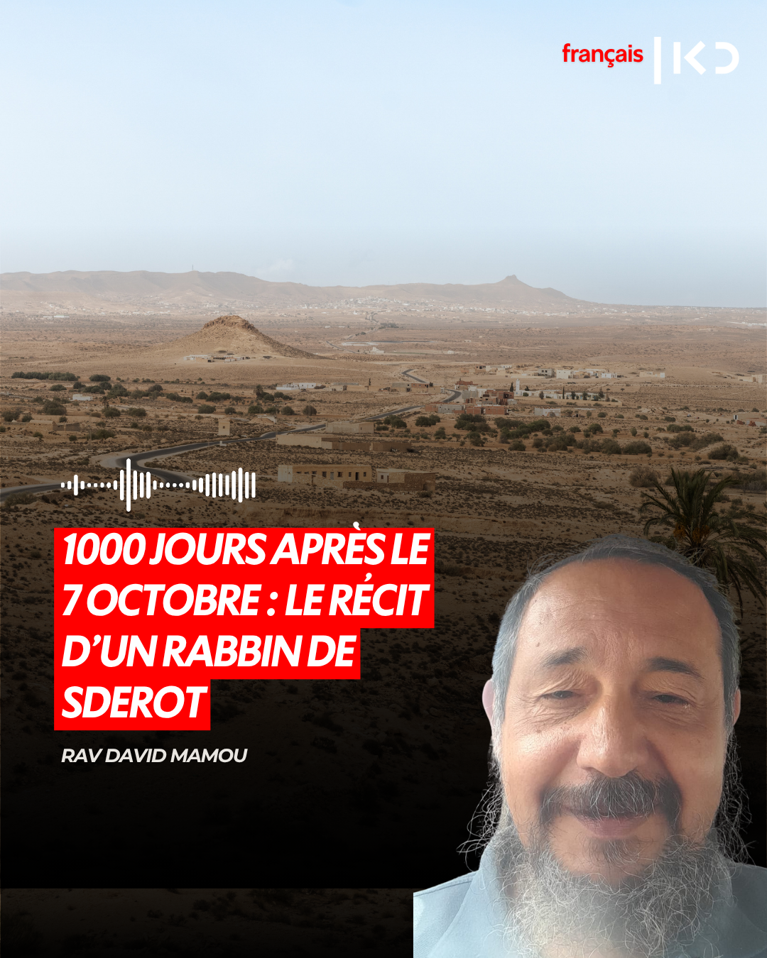 1000 JOURS APRÈS LE 7 OCTOBRE : LE RÉCIT D'UN RABBIN DE SDEROT episode artwork