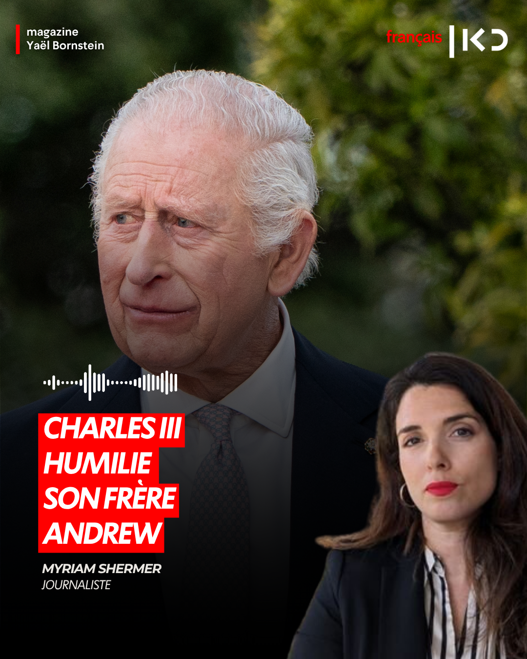 “Charles III HUMILIE son frère Andrew” episode artwork