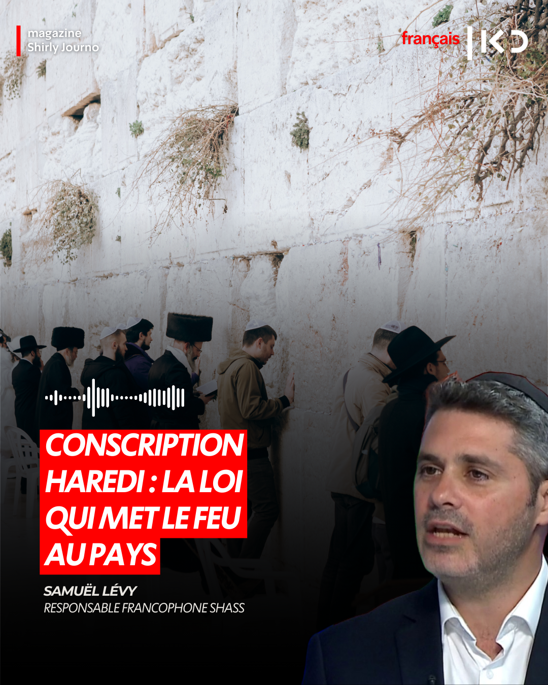 Conscription Haredi : La Loi qui Met le Feu au Pays
