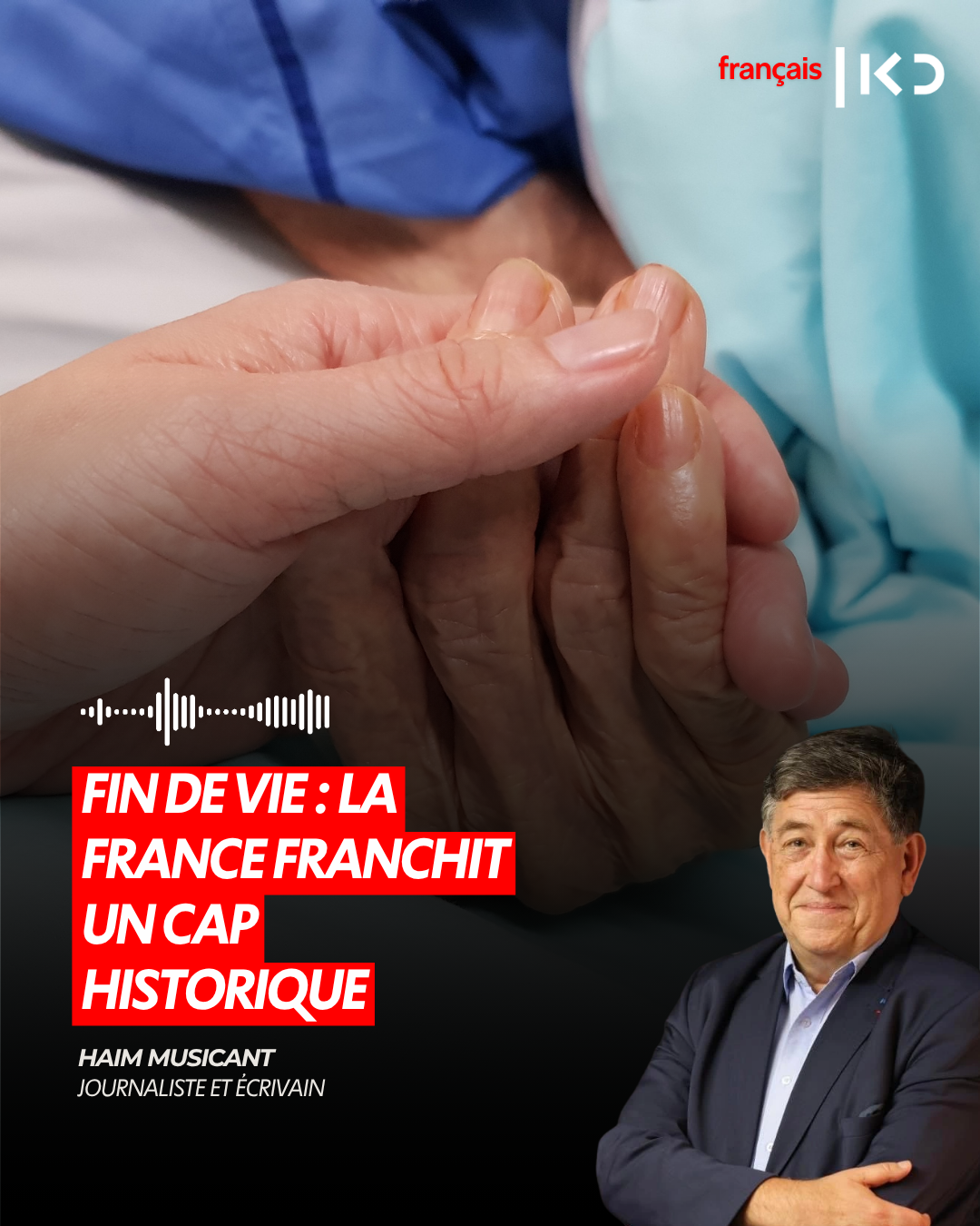 FIN DE VIE : LA FRANCE FRANCHIT UN CAP HISTORIQUE episode artwork