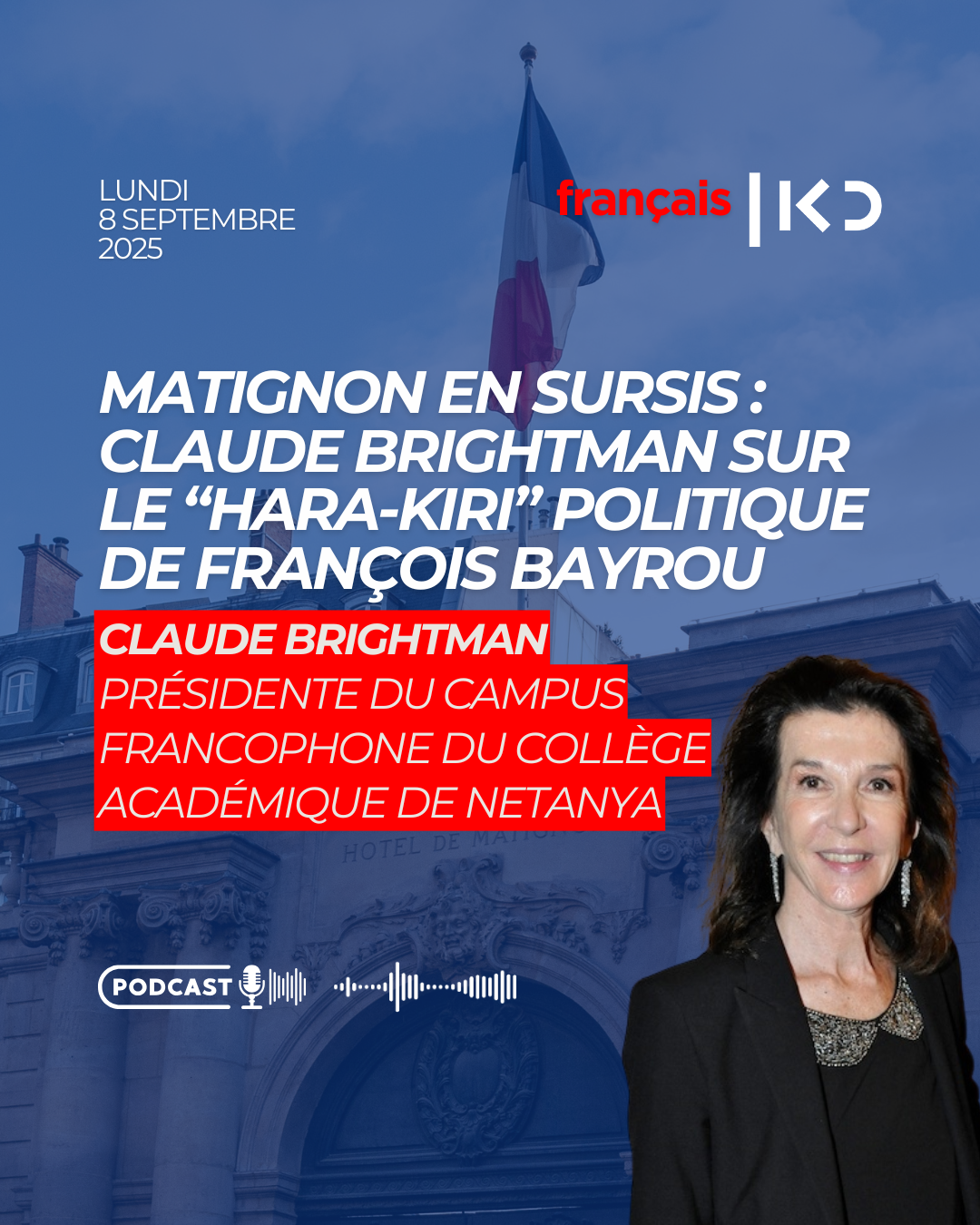 Matignon en sursis : Claude Brightman sur le “hara-kiri” politique de François Bayrou episode artwork
