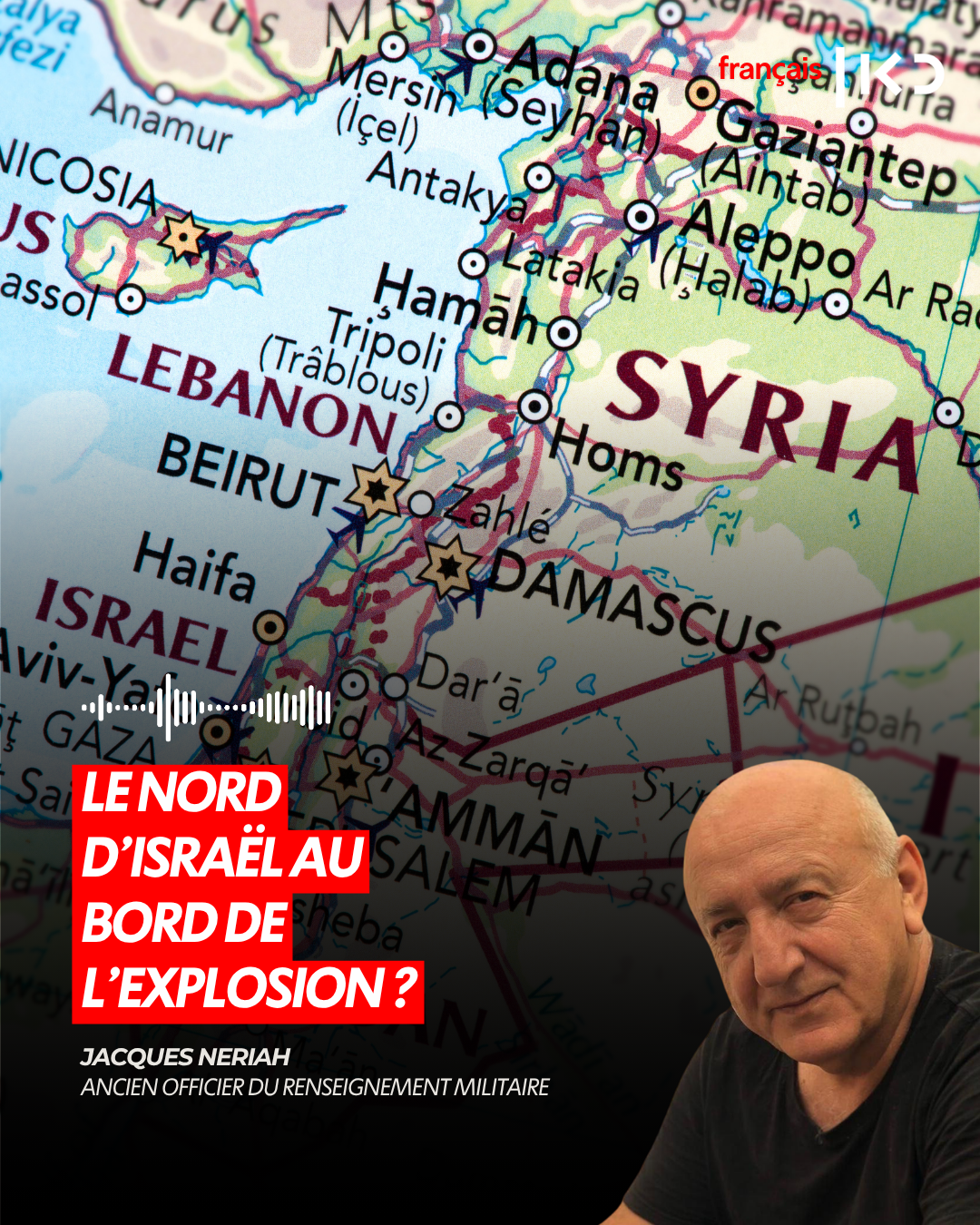 LE NORD D’ISRAËL AU BORD DE L’EXPLOSION ? episode artwork