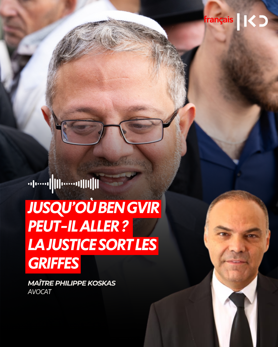 JUSQU’OÙ BEN GVIR PEUT-IL ALLER ? LA JUSTICE SORT LES GRIFFES episode artwork