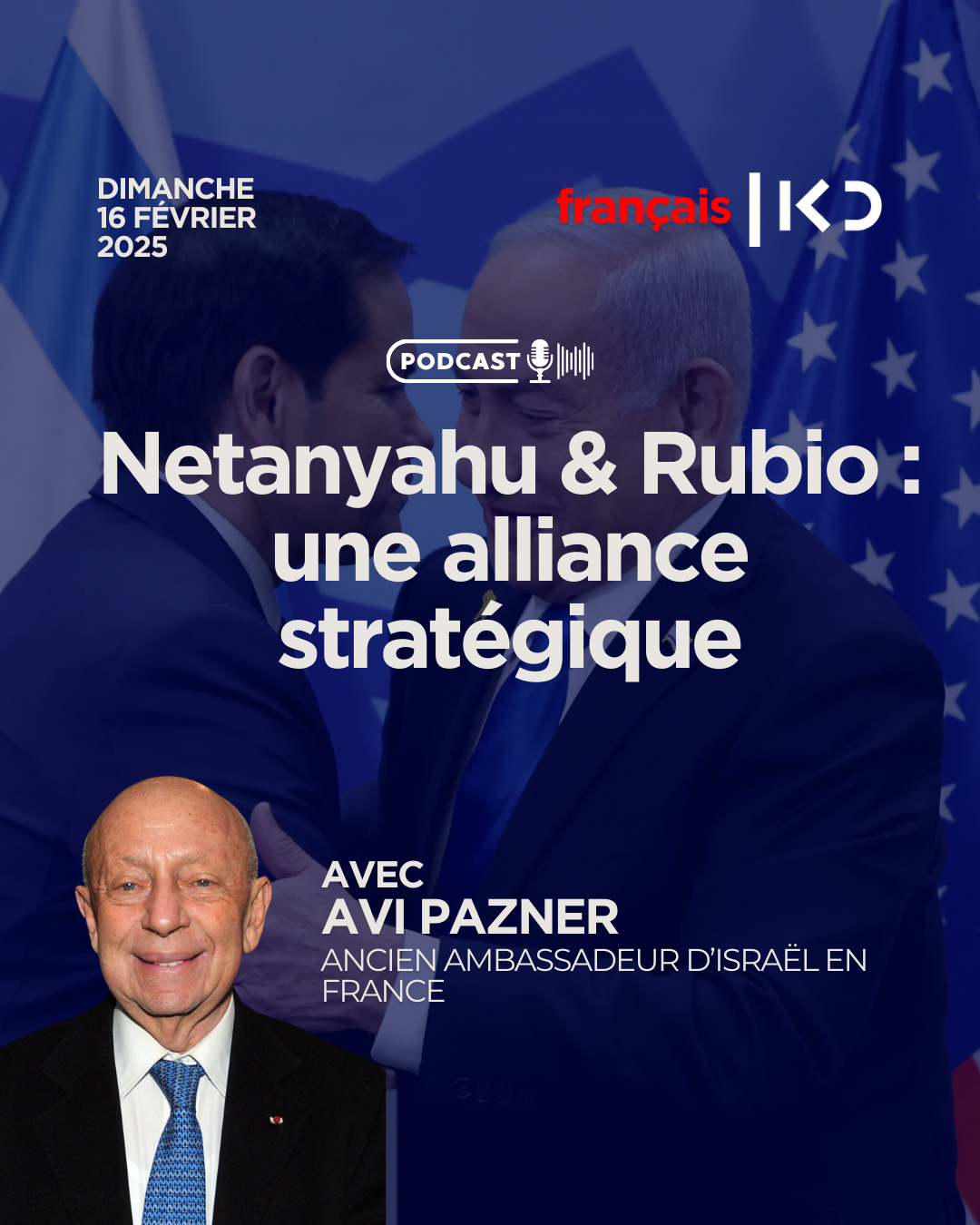 Netanyahu & Rubio : une alliance stratégique episode artwork