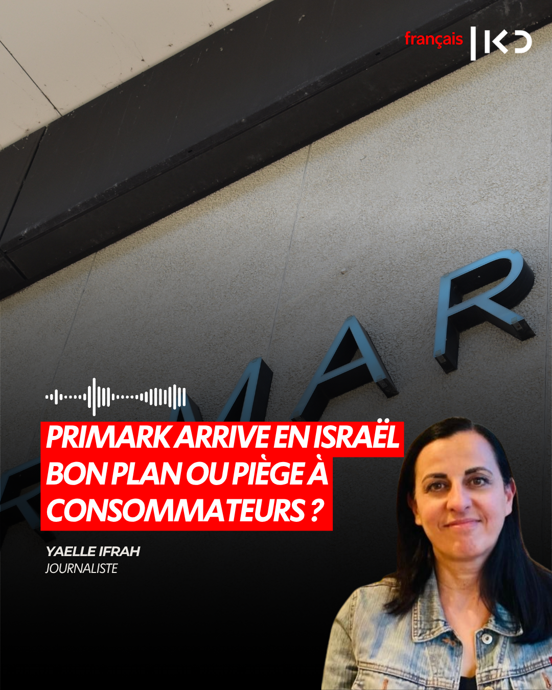 PRIMARK ARRIVE EN ISRAËL : BON PLAN OU PIÈGE À CONSOMMATEURS ? episode artwork