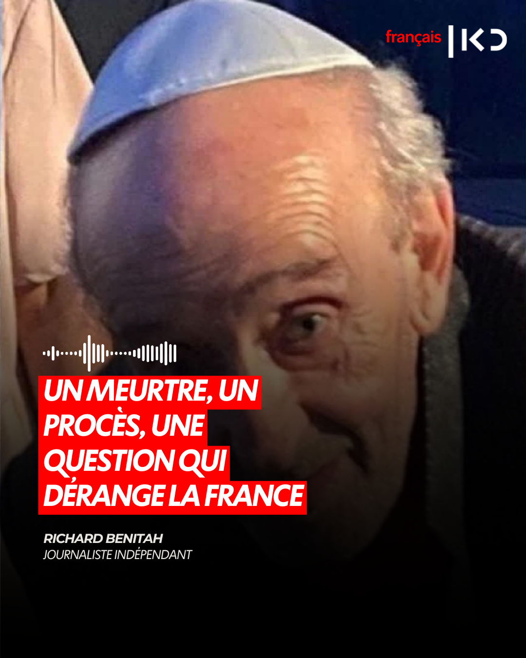 UN MEURTRE, UN PROCÈS, UNE QUESTION QUI DÉRANGE LA FRANCE episode artwork