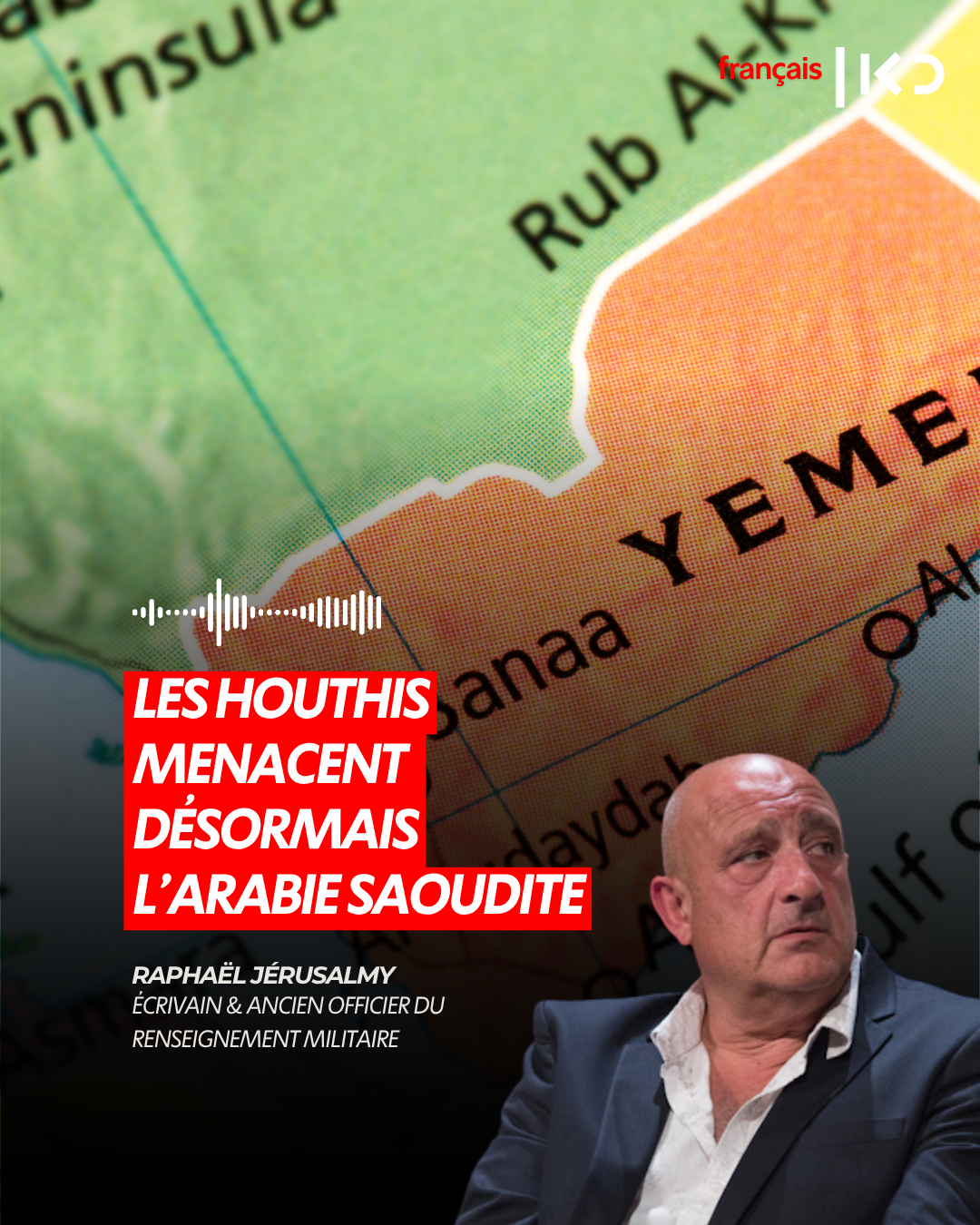 LES HOUTHIS MENACENT DÉSORMAIS L'ARABIE SAOUDITE episode artwork